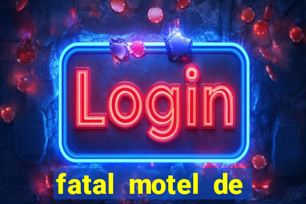 fatal motel de nova mutum